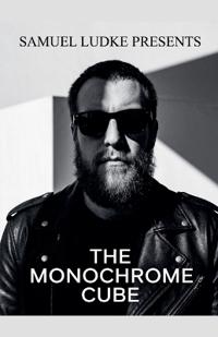 The Monochrome Cube