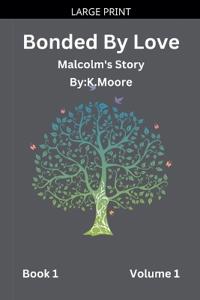 Bonded By Love (Malcolm)