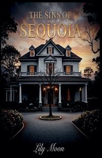 The Sins Of Sequoia