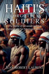 Haiti's Forgotten Soldiers