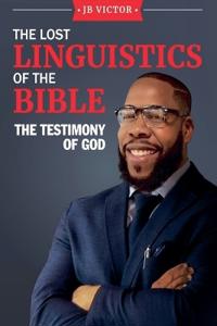 The Lost Linguistics Of The Bible