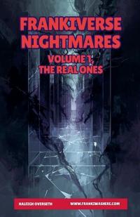 FrankiVerse Nightmares Volume 1, The Real Ones