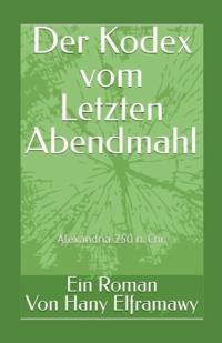 Der Kodex vom Letzten Abendmahl