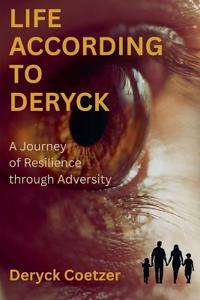 Life According to Deryck