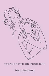 Transcripts On Your Skin