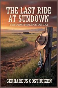 The Last Ride at Sundown