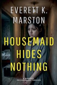 Housemaid Hides Nothing