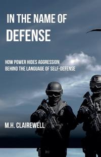 In the Name of Defense