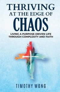 Thriving At The Edge Of Chaos