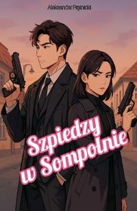 Szpiedzy w Sompolnie
