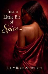 Just a Little Bit of Spice...