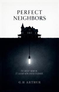 Perfect Neighbors