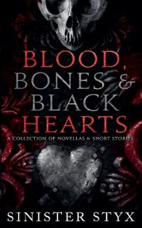 Blood, Bones & Black Hearts