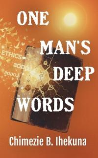 One Man's Deep Words