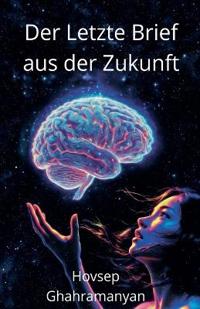 Der Letzte Brief aus der Zukunft