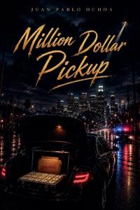 Million Dollar Pickup