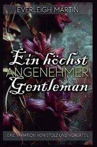 Ein höchst angenehmer Gentleman