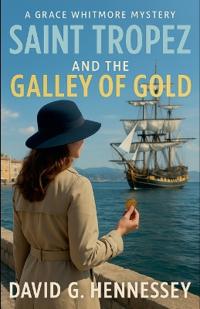 Saint Tropez and the Galley of Gold