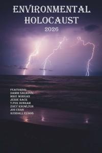 Environmental Holocaust 2026