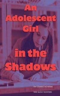 An Adolescent Girl in the Shadows