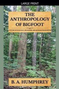 Bokomslag för "The Anthropology Of Bigfoot"