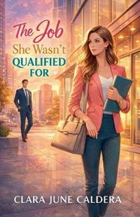The Job She Wasn't Qualified For