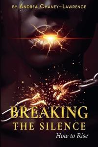 Breaking the Silence