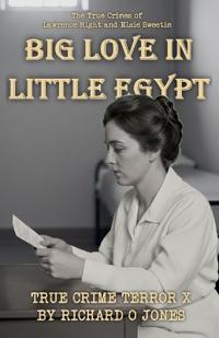 Big Love in Little Egypt