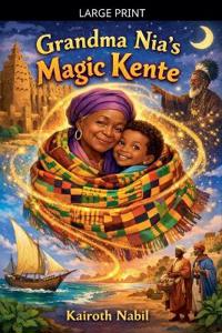 Kirjan kansi "Grandma Nia's Magic Kente"