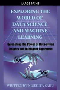 Bokomslag for "Exploring the World of Data Science and Machine Learning"