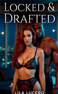 Locked & Drafted