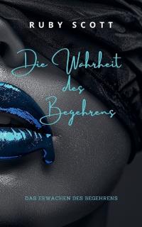 Die Wahrheit des Begehrens