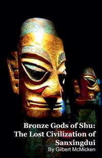 Bronze Gods of Shu