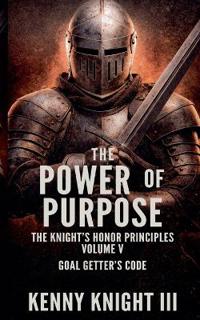 The Power Of Purpose