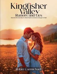 Kingfisher Valley Rumors and Lies