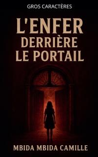Bokomslag for "L'enfer Derrière le Portail"