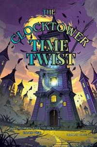 The Clocktower Time Twist.