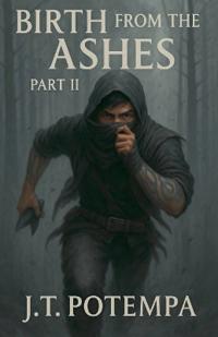 Birth from the Ashes