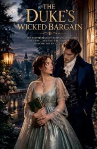 The Duke's Wicked Bargain