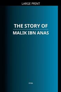 The Story of Malik ibn Anas