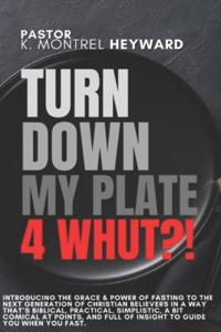 Turn Down My Plate For WHUT?!