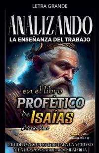 Analizando la Enseñanza del Trabajo en el Libro Profético de Isaías