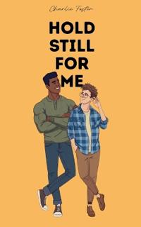 Hold Still For Me