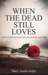 When the Dead Still Love