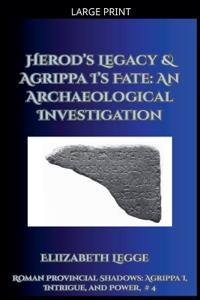 Herod's Legacy & Agrippa I's Fate