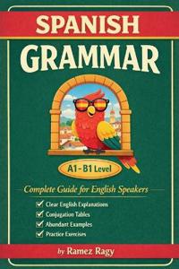 Spanish Grammar Complete Guide for English Speakers