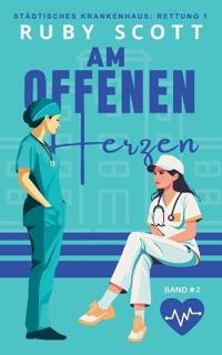 Am Offenen Herzen