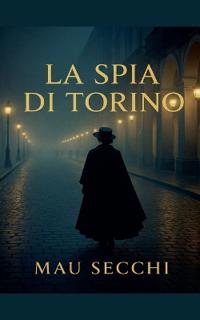 La Spia Di Torino