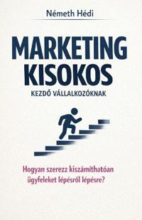 Marketing Kisokos Kezdő Vállalkozóknak