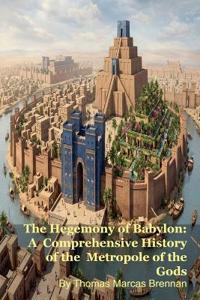 The Hegemony of Babylon